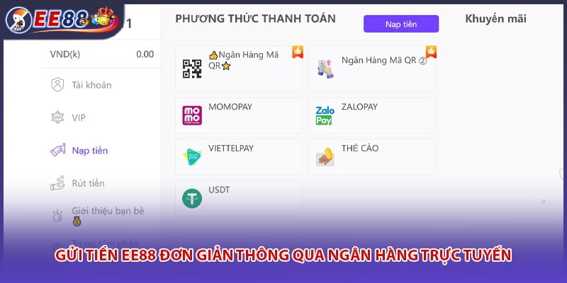 Gửi tiền EE88 đơn giản thông qua ngân hàng trực tuyến